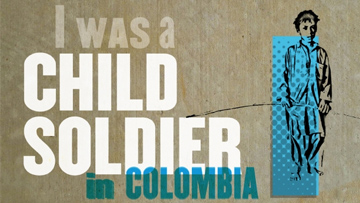 Reclaiming children of war: Colombia's child soldiers