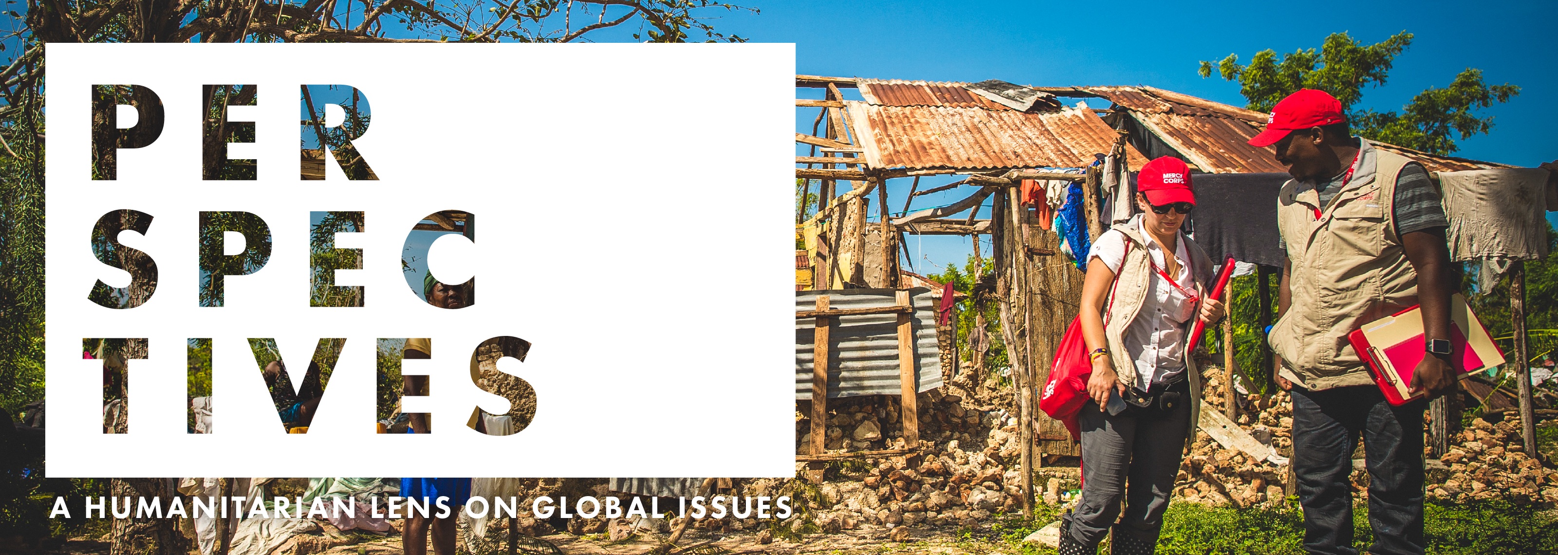 Perspectives: A Humanitarian Lens on Global Issues